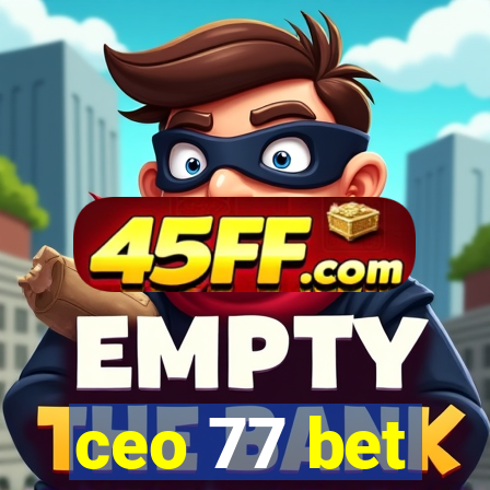 ceo 77 bet
